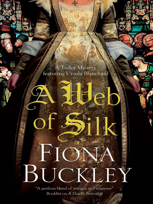 Title details for A Web of Silk by Fiona Buckley - Available
